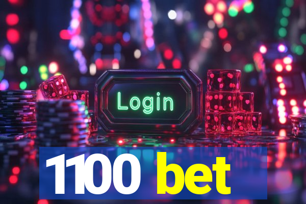 1100 bet